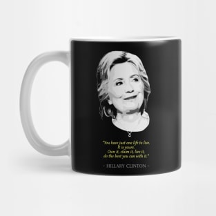 Hillary Clinton Quote Mug